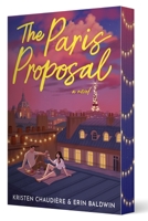 The Paris Proposal: A Novel 1419793144 Book Cover