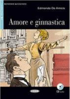 Imparare Leggendo: Amore e Ginnastica + CD 8853015608 Book Cover