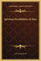 Spiritual Possibilities of Man 142532990X Book Cover