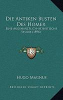 Die Antiken Busten Des Homer 3741169919 Book Cover