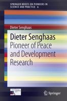 Dieter Senghaas: Pioneer of Peace and Development Research 3642341136 Book Cover