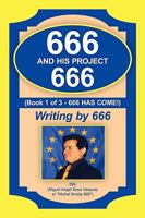 666 and his Project 666:666 Has Come! 1449091814 Book Cover