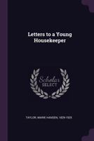 Letters to a Young Housekeeper 1163773336 Book Cover