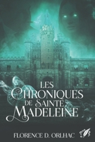 Les Chroniques de Sainte Madeleine 2492240053 Book Cover
