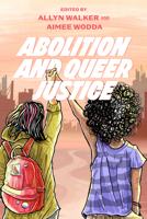 Abolition and Queer Justice 0520399099 Book Cover