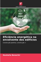 Eficiência energética na envolvente dos edifícios: Construção positiva, construção + (Portuguese Edition) B0CJL3VP1R Book Cover