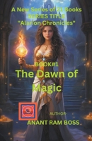 The Dawn of Magic (Alarion Chronicles) B0CWPPRQNL Book Cover