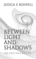 Between Light and Shadows (Between Light and Shadows, #1) 1511656328 Book Cover