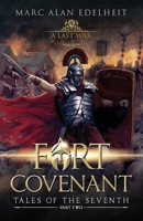 Fort Covenant: Tales of the Seventh: Part Two 1981906835 Book Cover