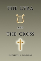 The Lyra and the Cross 1986571297 Book Cover