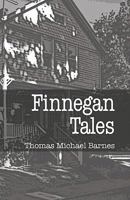 Finnegan Tales: Stories Born In Ardsley And Glenside 1441477241 Book Cover