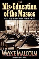 The Mis-Education of the Masses 095514969X Book Cover