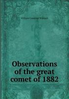 Observations of the Great Comet of 1882 5518766645 Book Cover