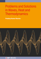 Problems and Solutions in Waves, Heat and Thermodynamics 0750364807 Book Cover