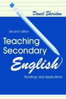 Teaching Secondary English: Readings and Applications 1138141607 Book Cover