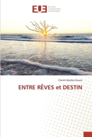 ENTRE RÊVES et DESTIN 6138445880 Book Cover