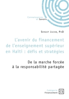L'avenir du financement de l'enseignement supérieur en Haïti: défis et stratégies 2342368534 Book Cover