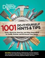 1001 Do-It-Yourself Hints & Tips