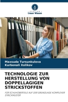 Technologie Zur Herstellung Von Doppellagigen Strickstoffen (German Edition) 6209564763 Book Cover
