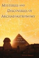 Mysteries and Discoveries of Archaeoastronomy: From Giza to Easter Island 0387765646 Book Cover