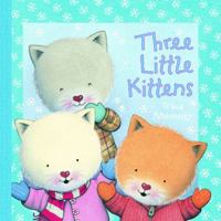 Three Little Kittens , The 1741788528 Book Cover