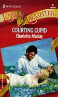 Courting Cupid (Harlequin Love and Laughter #61) 0373440618 Book Cover