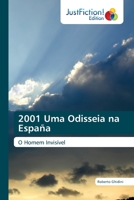 2001 Uma Odisseia na España: O Homem Invisível 6200496064 Book Cover