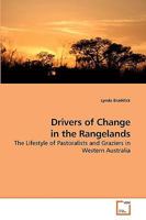 Drivers of Change in the Rangelands: The Lifestyle of Pastoralists and Graziers in Western Australia 3639208803 Book Cover