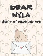 Dear Nyla, diary of my dreams and hopes: A Girl's Thoughts 1720213585 Book Cover