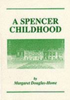 A Spencer Childhood 0952326507 Book Cover