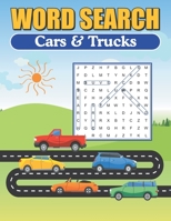 Word Search Cars & Trucks: Word Find Puzzle Book For The Car Enthusiast B083XT18W8 Book Cover