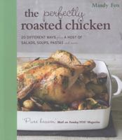 The Perfectly Roasted Chicken 1856269426 Book Cover