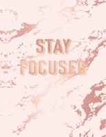 Stay Focused: Inspirational Quote Notebook, Light Purple Marble and Rose Gold 8.5 x 11, 120 Wide Ruled Pages 1707971390 Book Cover