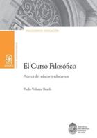 El Curso Filosófico: Acerda del Educar y educarnos (Spanish Edition) 9561430630 Book Cover