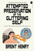 Attempted Preservation of the Glittering Self B0H6PTTWY8 Book Cover