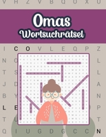Omas Wortsuchrätsel: Wortsuchrätsel für Erwachsene mit Lösungen. B0BNV2FXWY Book Cover