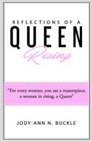 Reflections Of A Queen Rising 1544799322 Book Cover