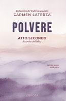 Polvere: Atto Secondo (Italian Edition) 1803311002 Book Cover