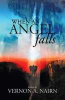 When an Angel Falls 1489726136 Book Cover
