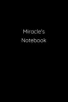 Miracle's Notebook: Notebook / Journal / Diary - 6 x 9 inches (15,24 x 22,86 cm), 150 pages. 1691182699 Book Cover