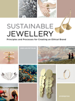Sustainable Jewellery: Principles and Processes for Creating an Ethical Brand 8416851204 Book Cover
