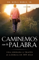 Caminemos con la Palabra: Una jornada a través de la Biblia en 365 días 1662878656 Book Cover
