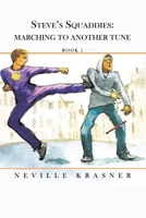 Steve's Squaddies: Marching to Another Tune 1638127131 Book Cover
