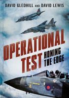 Operational Test: Honing the Edge 1781555710 Book Cover