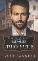 Mail-Order Station Master: Healing Husbands B0DY44G5X1 Book Cover