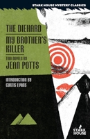 The Diehard / My Brother's Killer 1951473744 Book Cover