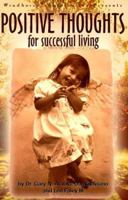 Positive Thoughts for Successful Living 1578670322 Book Cover