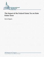 The Impact of the Federal Estate Tax on State Estate Taxes 1481071424 Book Cover