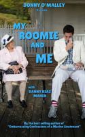 My Roomie and Me: A Dark Comedy about Domestic Abuse in a Colombian American Family 1943979014 Book Cover