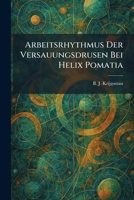 Arbeitsrhythmus der versauungsdrusen bei helix pomatia (German Edition) 1025283503 Book Cover